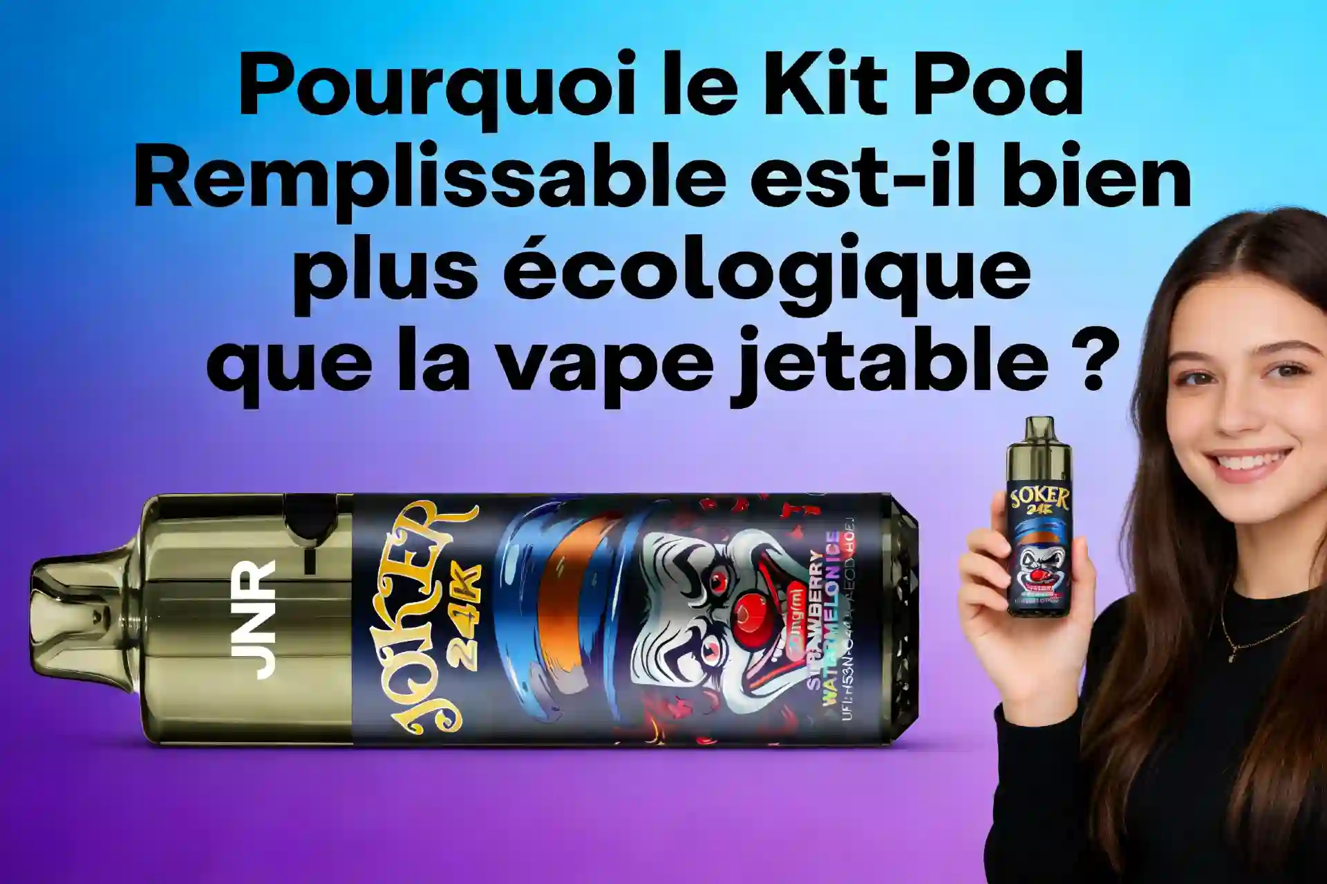 Pourquoi le Kit Pod Remplissable est-il bien plus écologique que la vape jetable ?